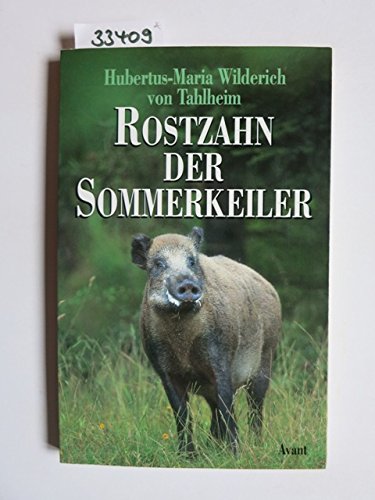 Rostzahn - Der Sommerkeiler Historical Fiction