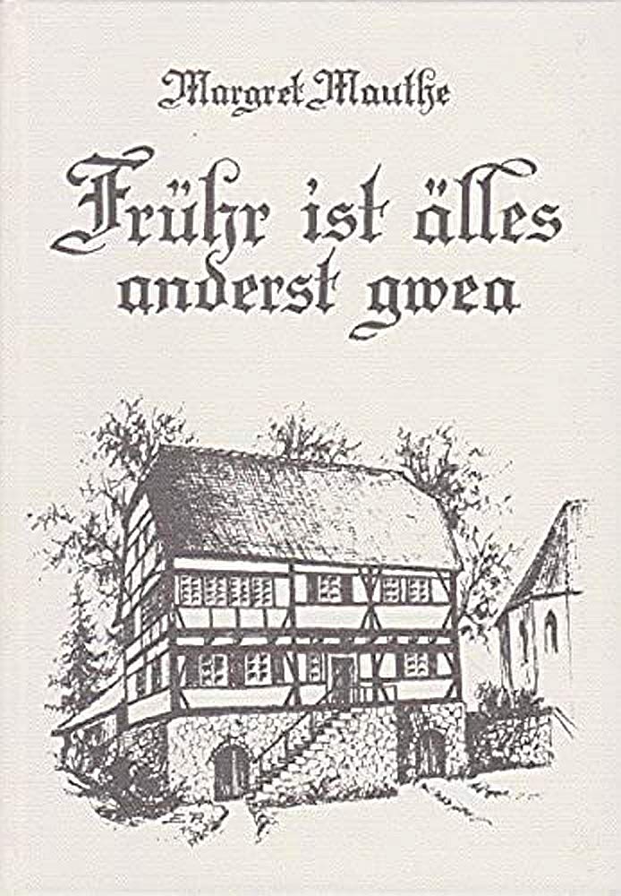 Frühr ist älles anderst gewea Books