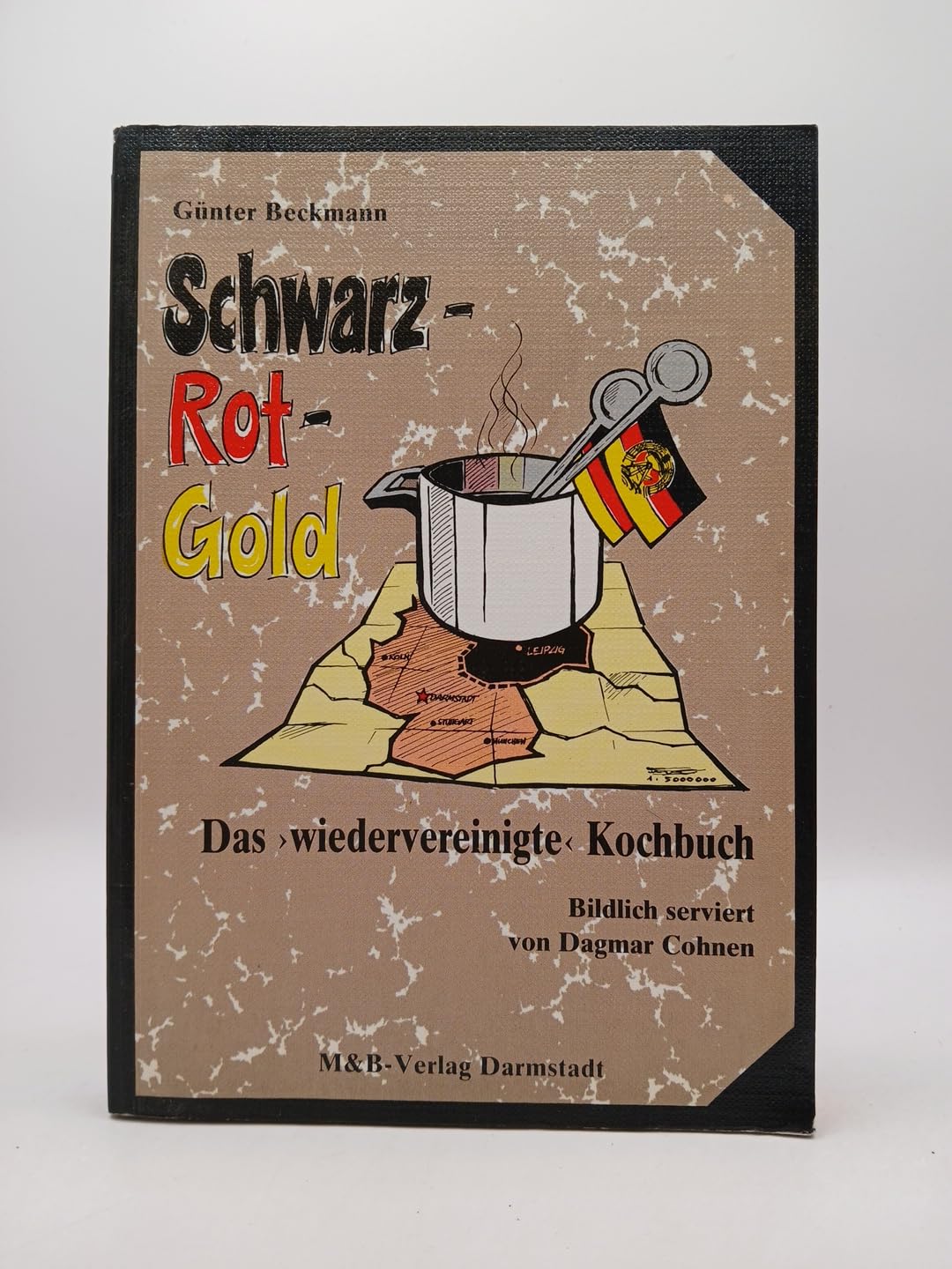 Schwarz-Rot-Gold: Das wiedervereinigte Kochbuch Cooking & Enjoying