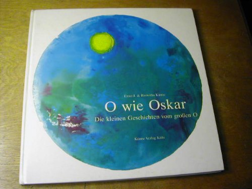 O wie Oskar: Die kleinen Geschichten vom grossen O: Die kleinen Geschichten vom großen O Children's books