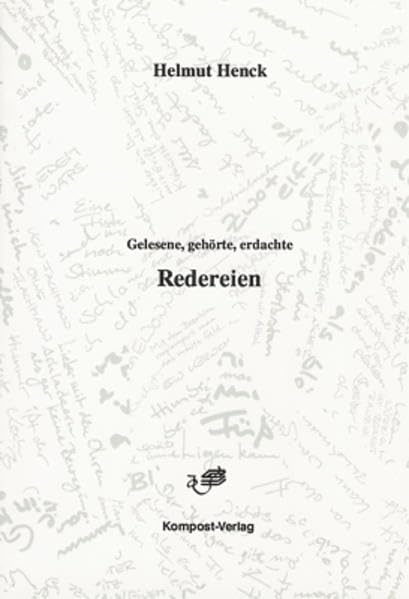 Gelesene, gehörte, erdachte Redereien Humour & Satire