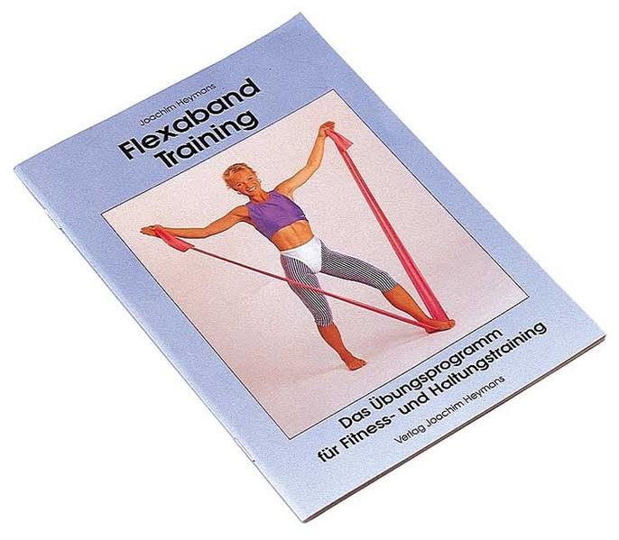 Flexaband-Training: Training und Therapie mit dem Gymnastikband Health, Nutrition & Fitness
