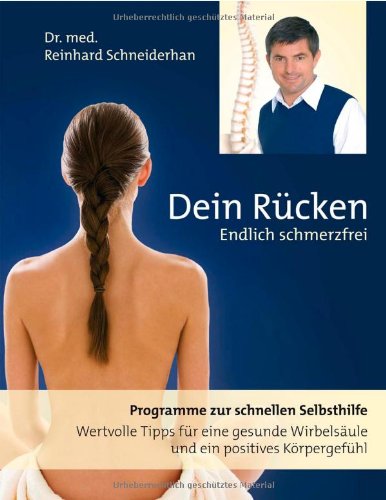 Dein Rücken: Endlich schmerzfrei Health, Nutrition & Fitness