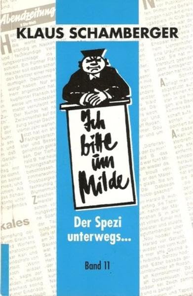 Ich bitte um Milde Band 11: 105 ausgewählte Gerichtsglossen book