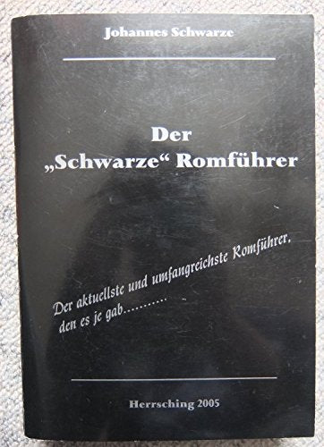Ewiges Rom: Reiseführer. Der aktuellste und umfangreichste Romführer, den es je gab Travel