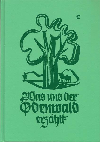 Was uns der Odenwald erzählt: Was uns der Odenwald erzählt. Bd 2 (Livre en allemand) book