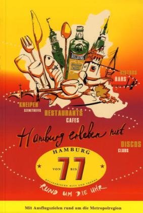 Hamburg von 7 bis 7: Kulinarische Hits und Trends Travel Guides