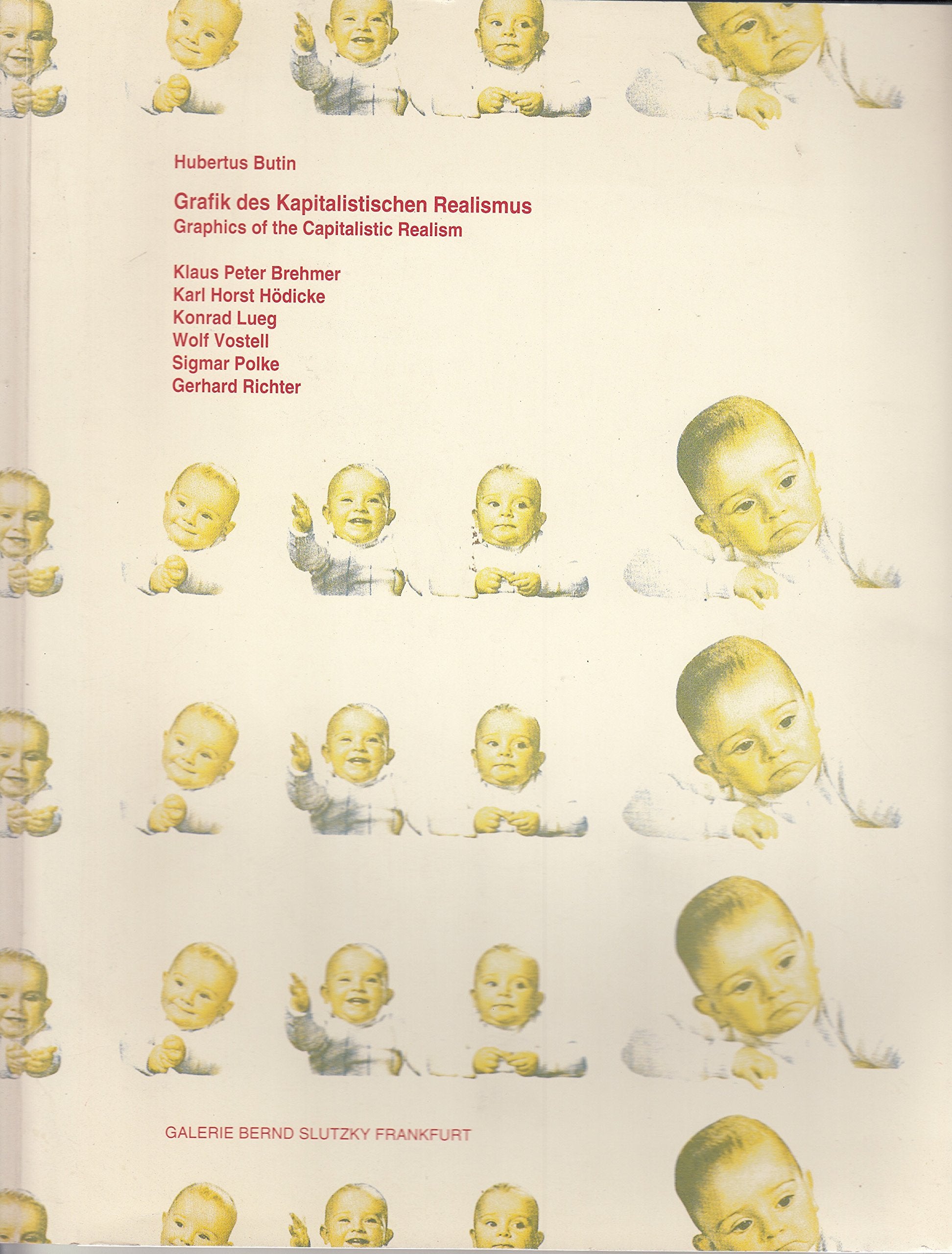 Grafik des Kapitalistischen Realismus: Klaus Peter Brehmer, Karl Horst Hödicke, Wolf Vostell, Sigmar Polke, Gerhard Richter Professional & Reference Books
