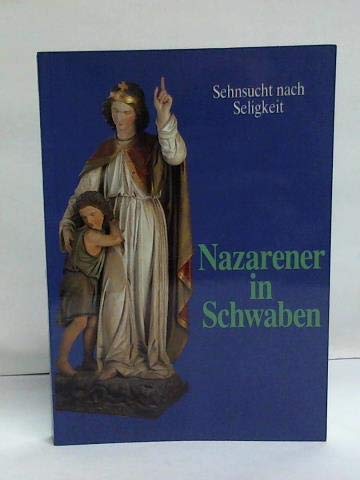 Nazarener in Schwaben: Sehnsucht nach Seligkeit Film, Art & Culture