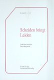 Scheiden bringt Leiden. Leitfaden durch das Scheidungsrecht. Books
