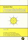 Potentialwirbel, Bd.2, Vorschläge zur Neuinterpretation des atomischen, des materialistischen und des naturwissenschaftlichen Weltbildes auf de Mathematics