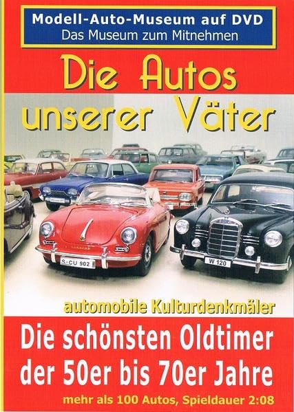 Die Autos unserer Väter: Modell Auto Museum auf DVD. Automobile Kulturdenkmäler der 50er bis 70er Jahre Movies