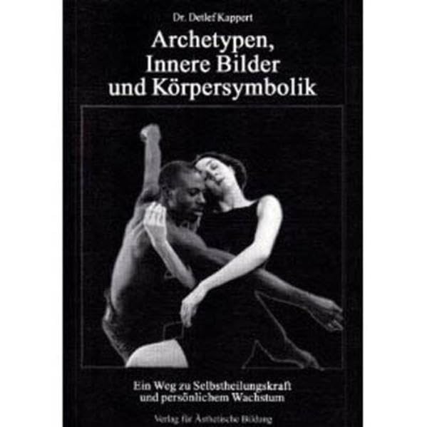 Archetypen, Innere Bilder und Körpersymbolik Books