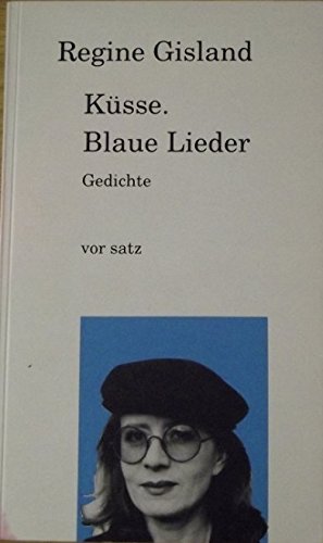 Küsse. Blaue Lieder: Gedichte Books