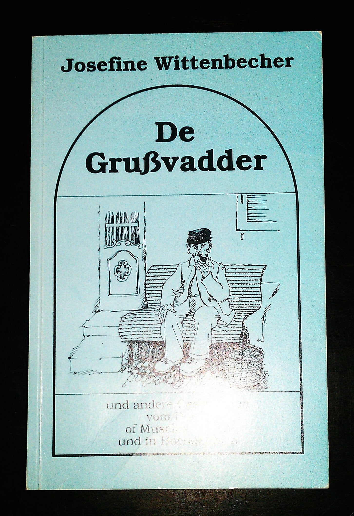 De Grussvadder: Und andere Geschichten vom Dorf - of Inselfränkisch und in Hochdeutsch Books