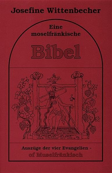 Eine moselfränkische Bibel. (Houben u. Radermacher): Auszüge der vier Evangelien - of Muselfränkisch book