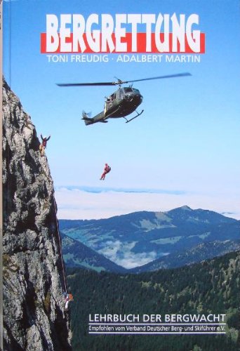 Bergrettung: Lehrbuch der Bergwacht Books