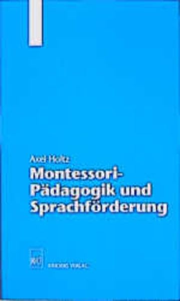 Montessori - Pädagogik und Sprachförderung (Ulmer Beiträge zur Montessori-Pädagogik) Education & Training