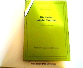 Product Image: Die Sache mit der Endzeit. Das Ende einer Legende