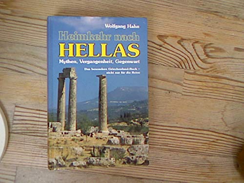 Heimkehr nach HELLAS. Mythen, Vergangenheit, Gegenwart. Books