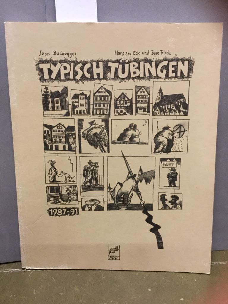 Typisch Tübingen. Gezeichnete Stadtgeschichte 1987-91 Books