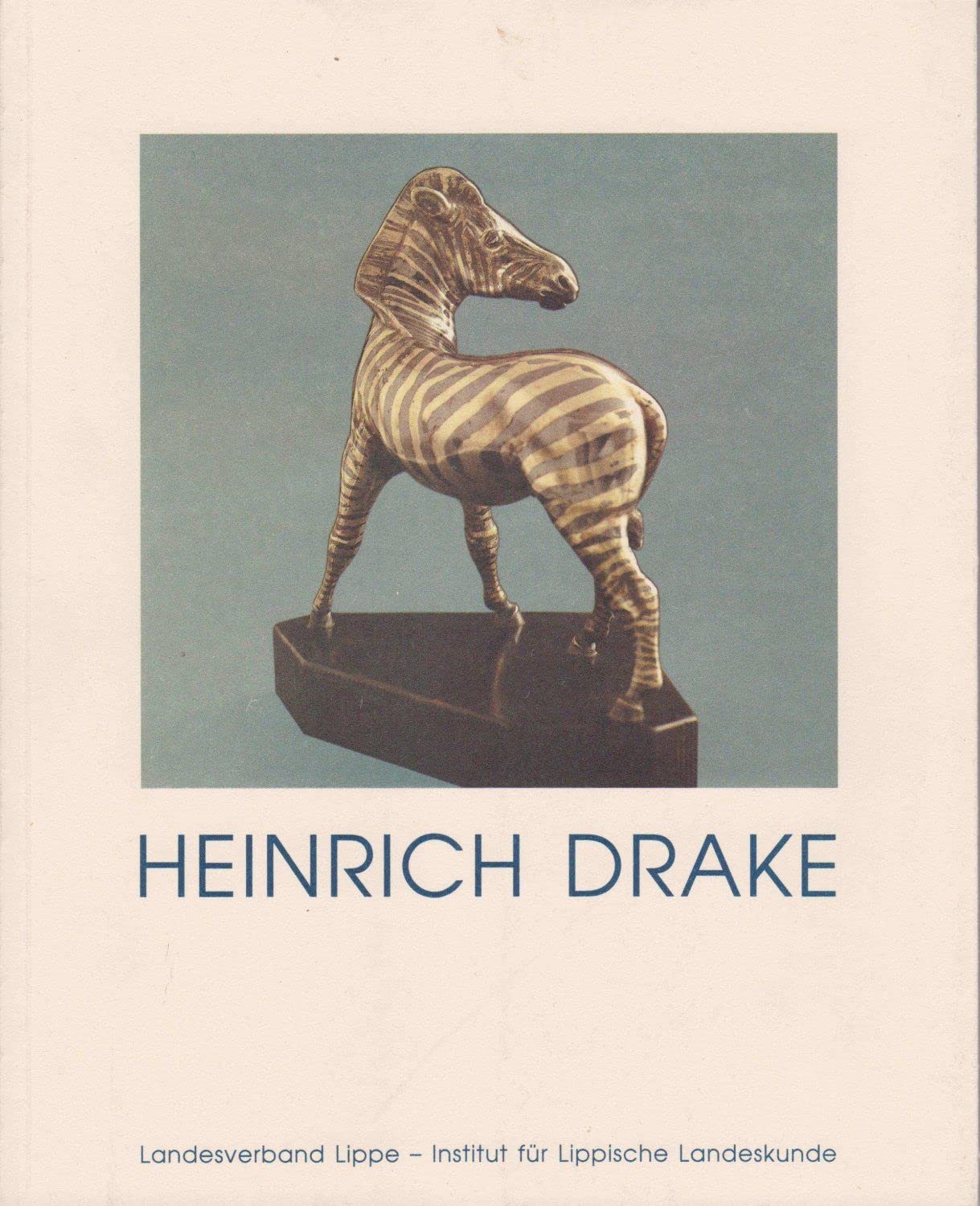Heinrich Drake: Retrospektive zum 90. Geburtstag Books