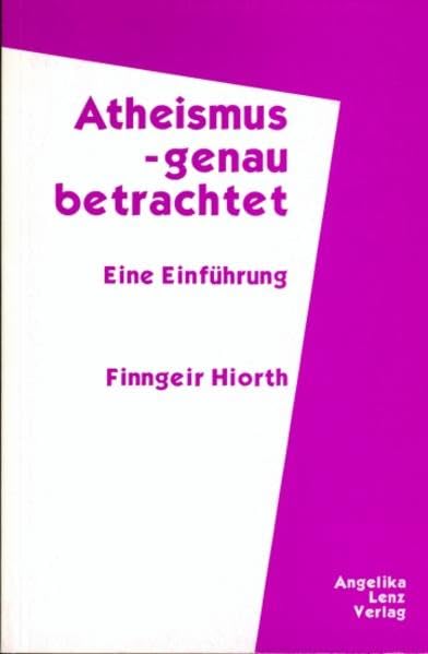 Atheismus - genau betrachtet: Eine Einführung Philosophy