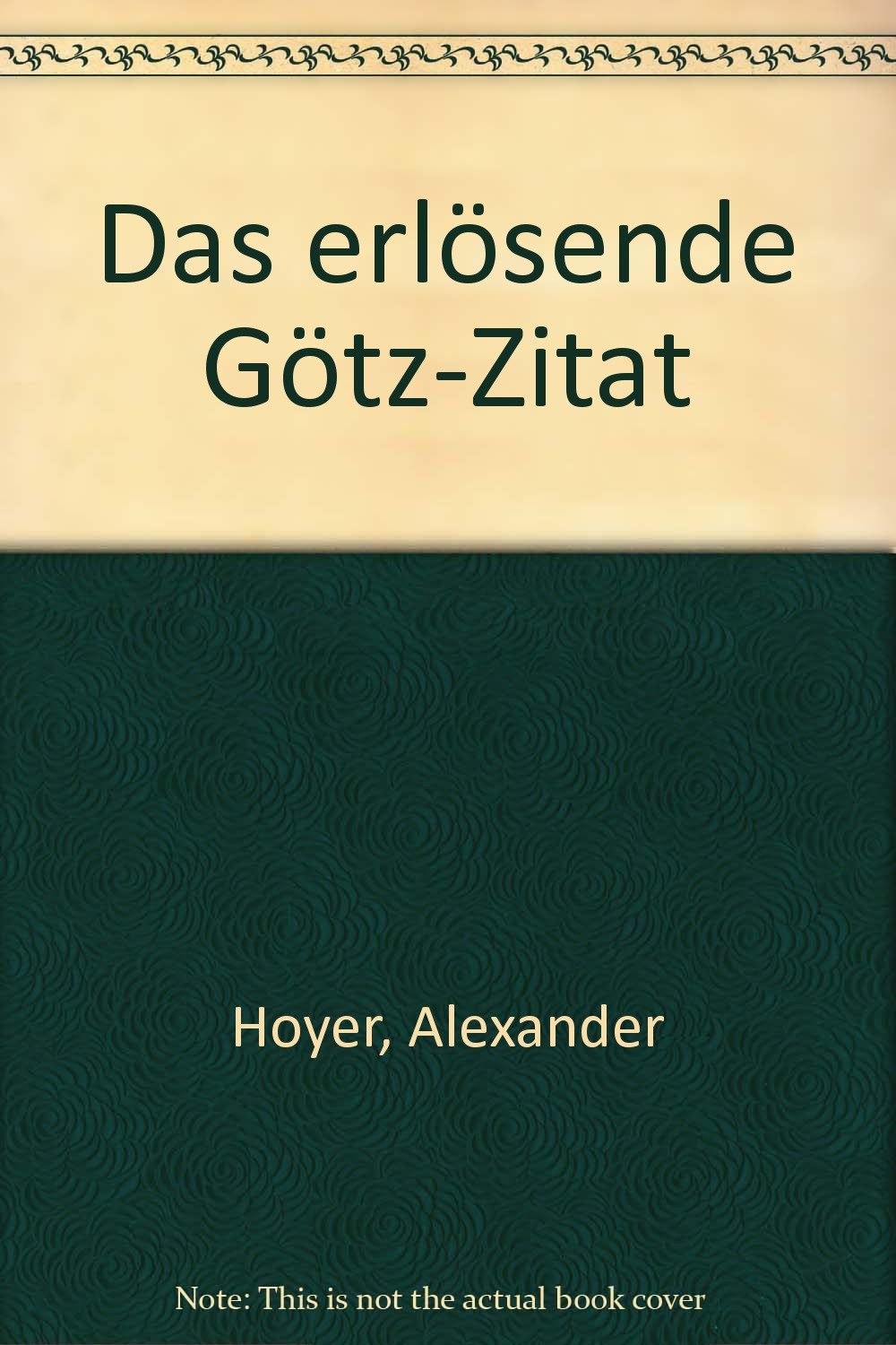 Product Image: Das erlösende Götz-Zitat
