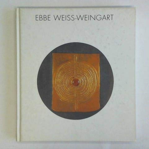 Product Image: Ebbe Weiss-Weingart : Schmuck und Objekte 1946 - 1993 ; .