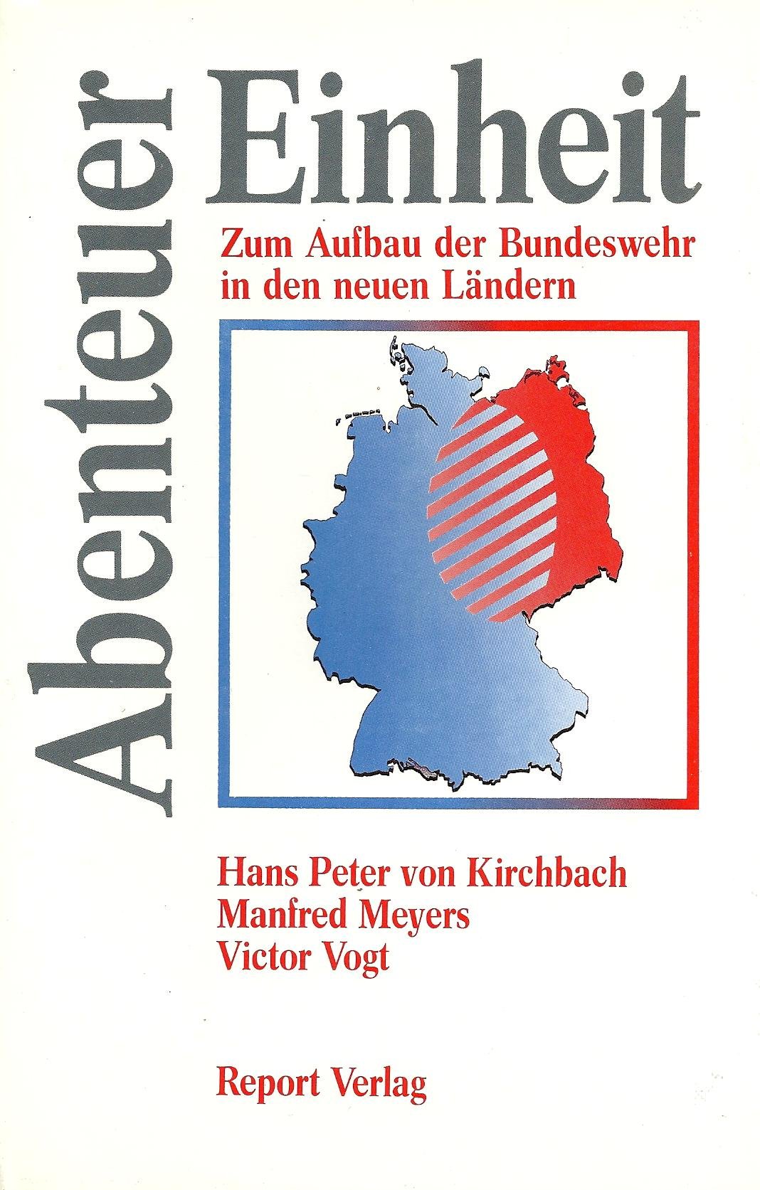 Abenteuer Einheit. Zum Aufbau der Bundeswehr in den neuen Ländern German history