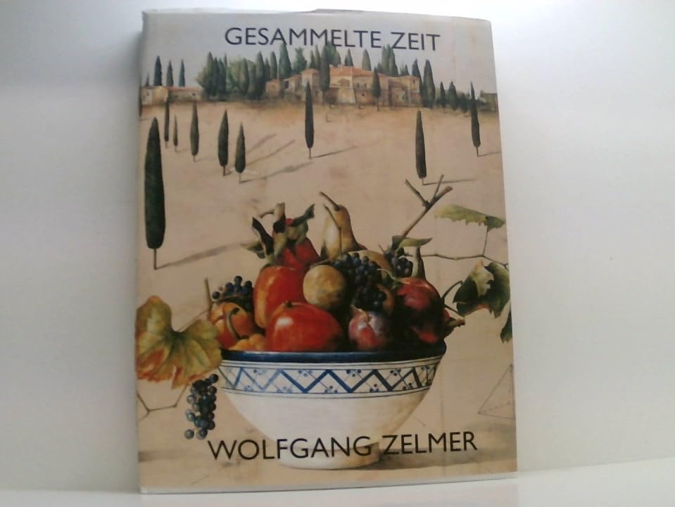Gesammelte Zeit. Monographie mit einer Werkauswahl der Jahre 1992-1997 Books