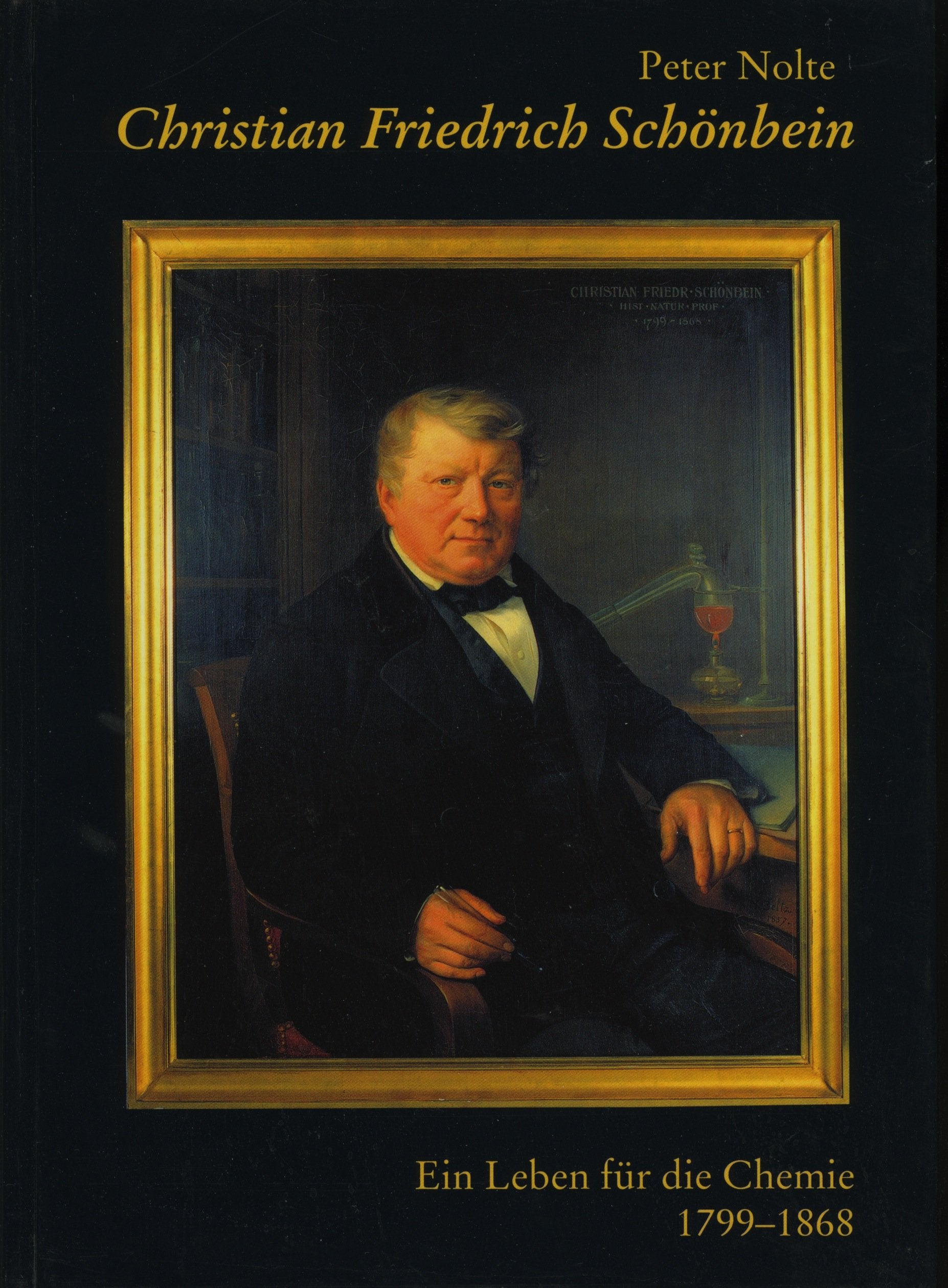 Christian Friedrich Schönbein Ein Leben für die Chemie 1799-1868 Books