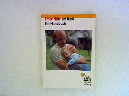 Product Image: Erste Hilfe am Kind. Ein Handbuch