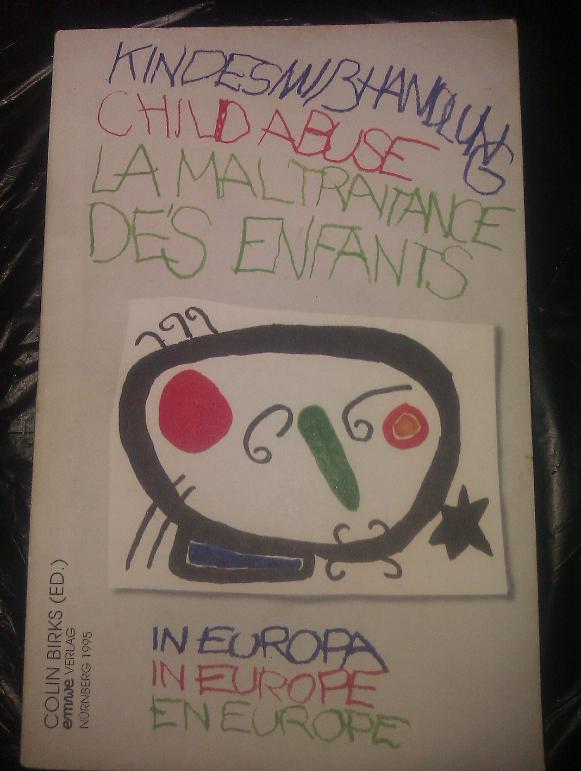 Kindesmisshandlung in Europa /Child abuse in Europe /La maltraitance des enfants en Europe Books