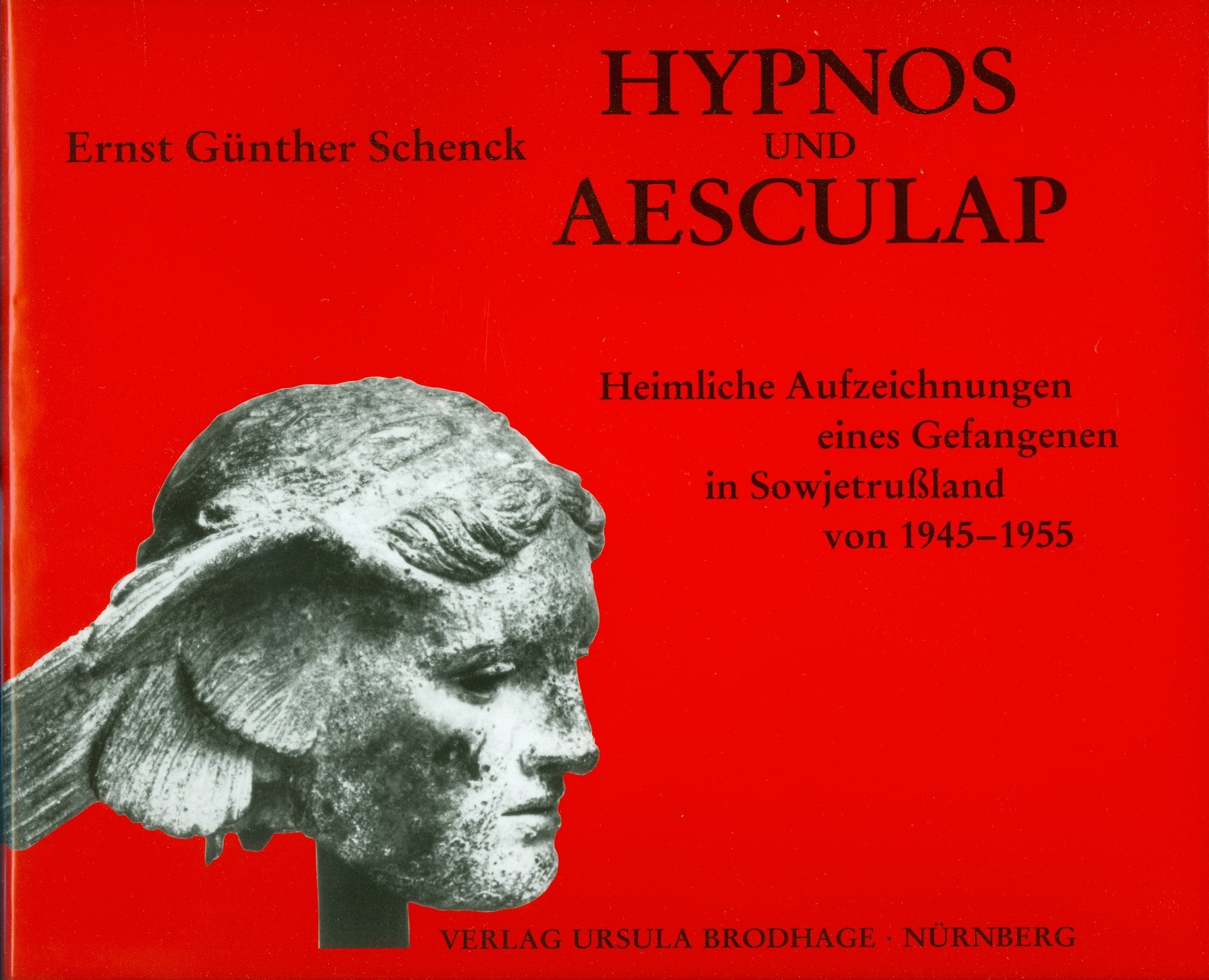 Hypnos und Aesculap. Heimliche Aufzeichnungen eines Gefangenen in Sowjetrussland von 1945-1955 Books