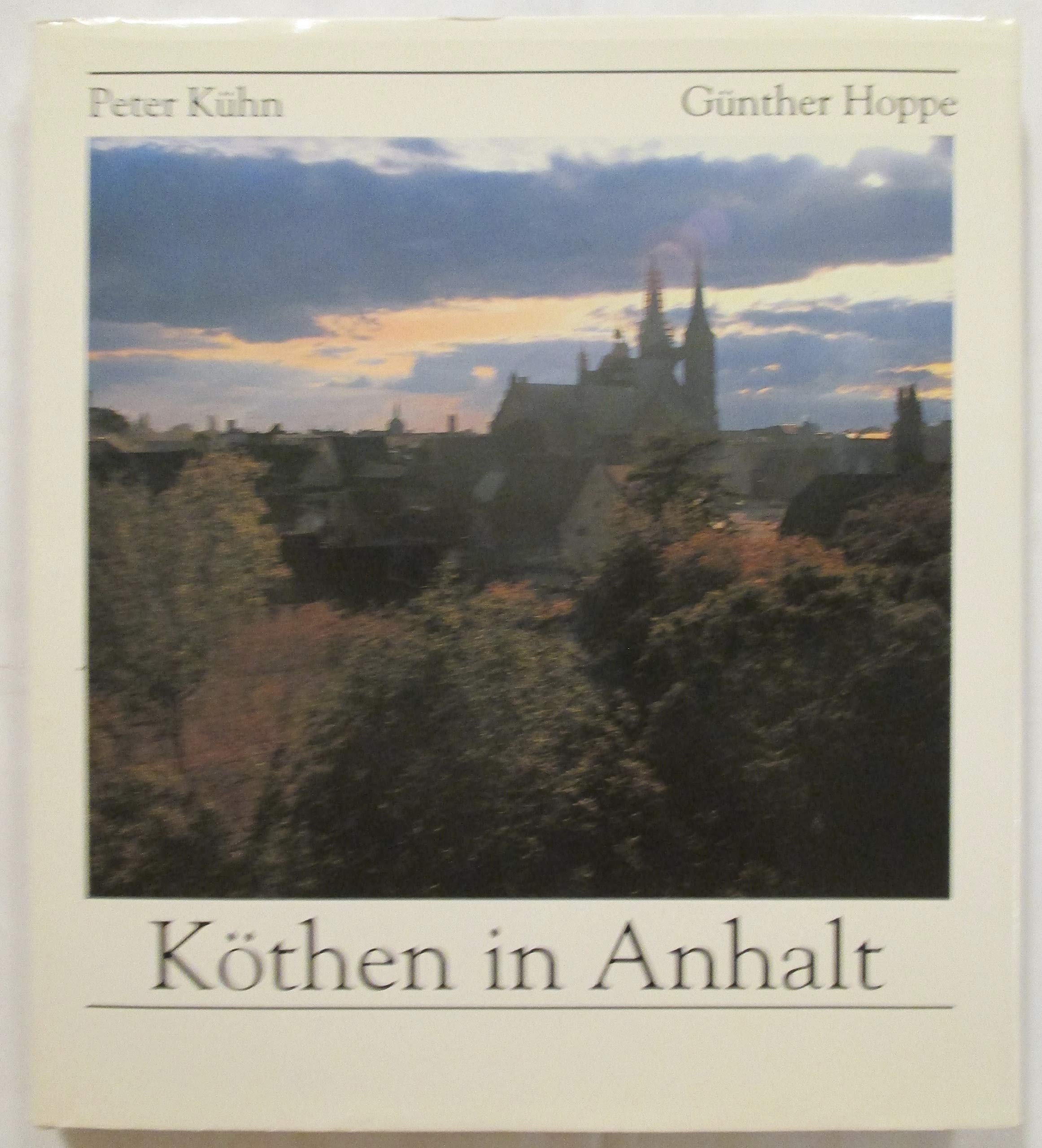 Köthen in Anhalt: Bilder einer Stadt und ihrer Geschichte Leisure, Home & Garden