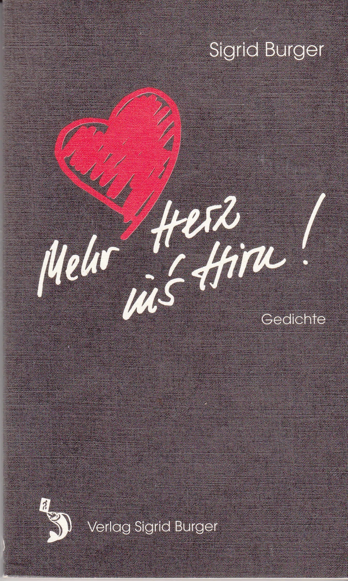 Mehr Herz in's Hirn: Gedichte Books