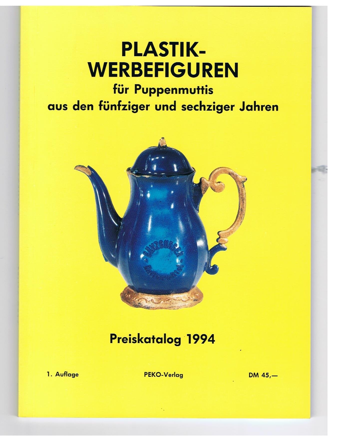Plastik-Werbefiguren für Puppenmuttis aus den fünfziger und sechziger Jahren Books