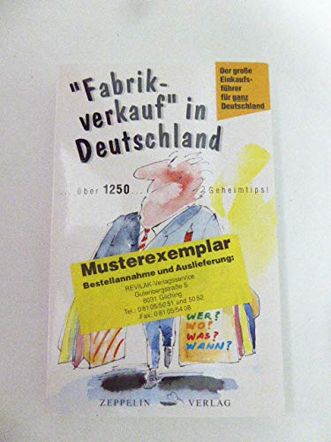 "Fabrikverkauf" in Deutschland. ... über 1250 Geheimtips! Lifestyle