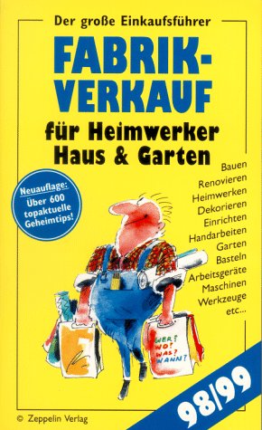 Fabrikverkauf für Heimwerker, Haus und Garten 98/99 Leisure, Home & Garden