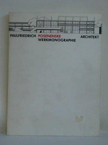 Paulfriedrich Posenenske. Architekt: Werkmonographie Books