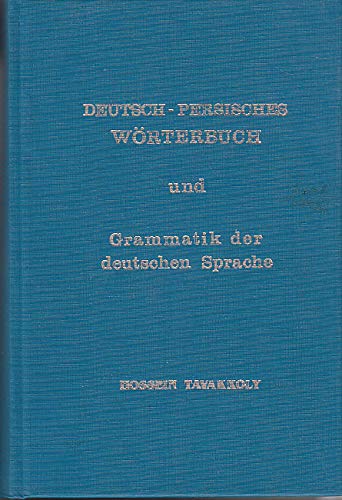 Deutsch-persisches Wörterbuch und Grammatik der deutschen Sprache. Books