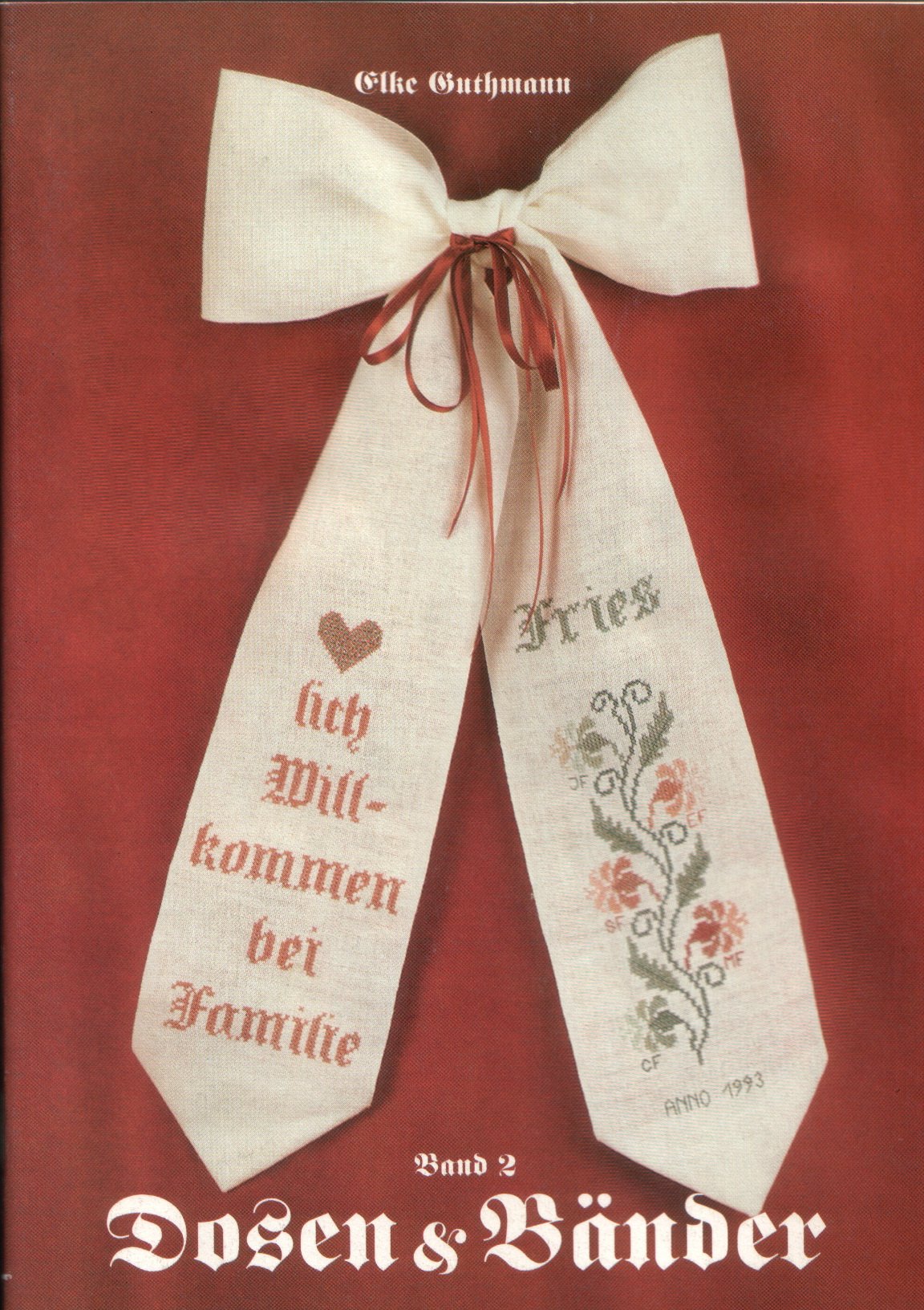 Dosen und Bänder: Anleitungen für Kreuzstichstickerei mit alten Schreib- und Stickmustern. Band 2 (Anleitungen für Kreuzstichstickerei mit alten Schreib- und Stickmustern) Books