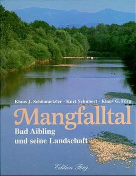 Mangfalltal: Bad Aibling und seine Landschaft (Edition Förg) Leisure, Home & Garden
