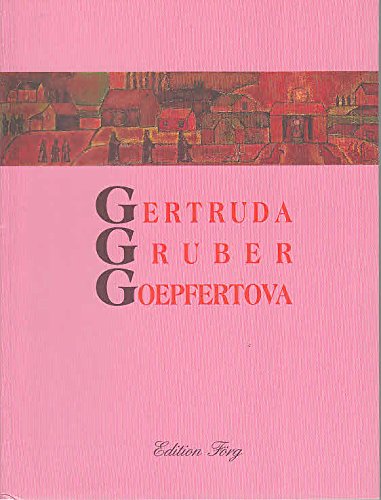 Gertruda Gruber-Goepfertova / mit einem Vorw. von Birgit Löffler Books