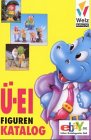 Welz Kataloge, Ü-Ei Figuren Katalog Hobbies & Crafts
