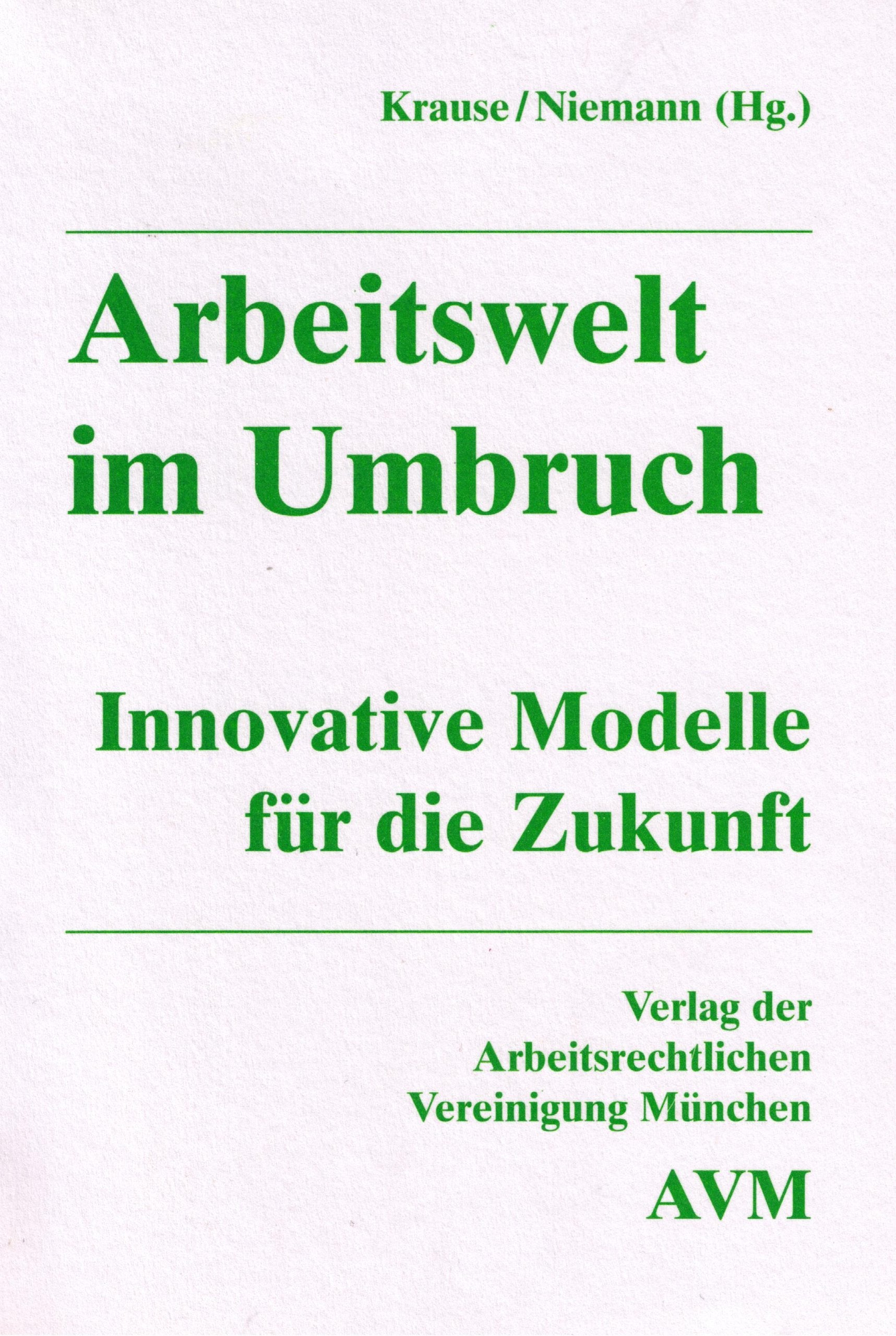 Arbeitswelt im Umbruch: Innovative Modelle für die Zukunft Law