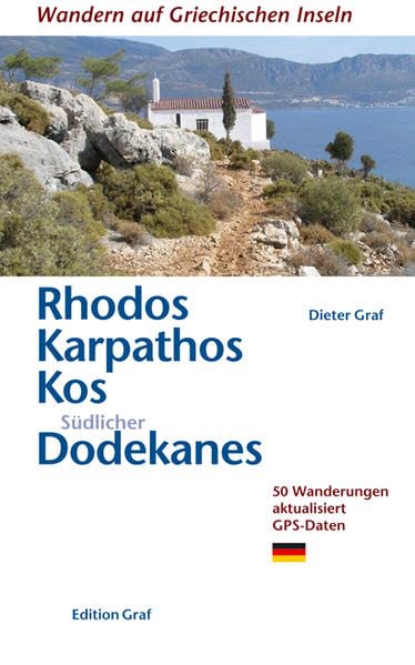 Rhodos, Karpathos, Kos, Südlicher Dodekanes: 44 Wanderwege auf zehn Inseln: Wandern und Baden für Inselspringer. 44 Wanderwege auf zehn Inseln. ... Simi, Tilos (Wandern auf griechischen Inseln) Leisure, Home & Garden