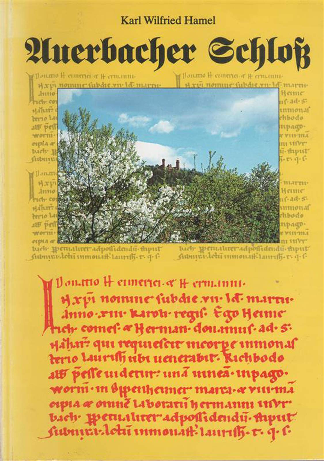 Auerbacher Schloß - Feste Urberg, die bedeutendste Burganlage der Obergrafschaft Katzenelnbogen / Beschreibung, Information, Gastlichkeit und Geschichte Books