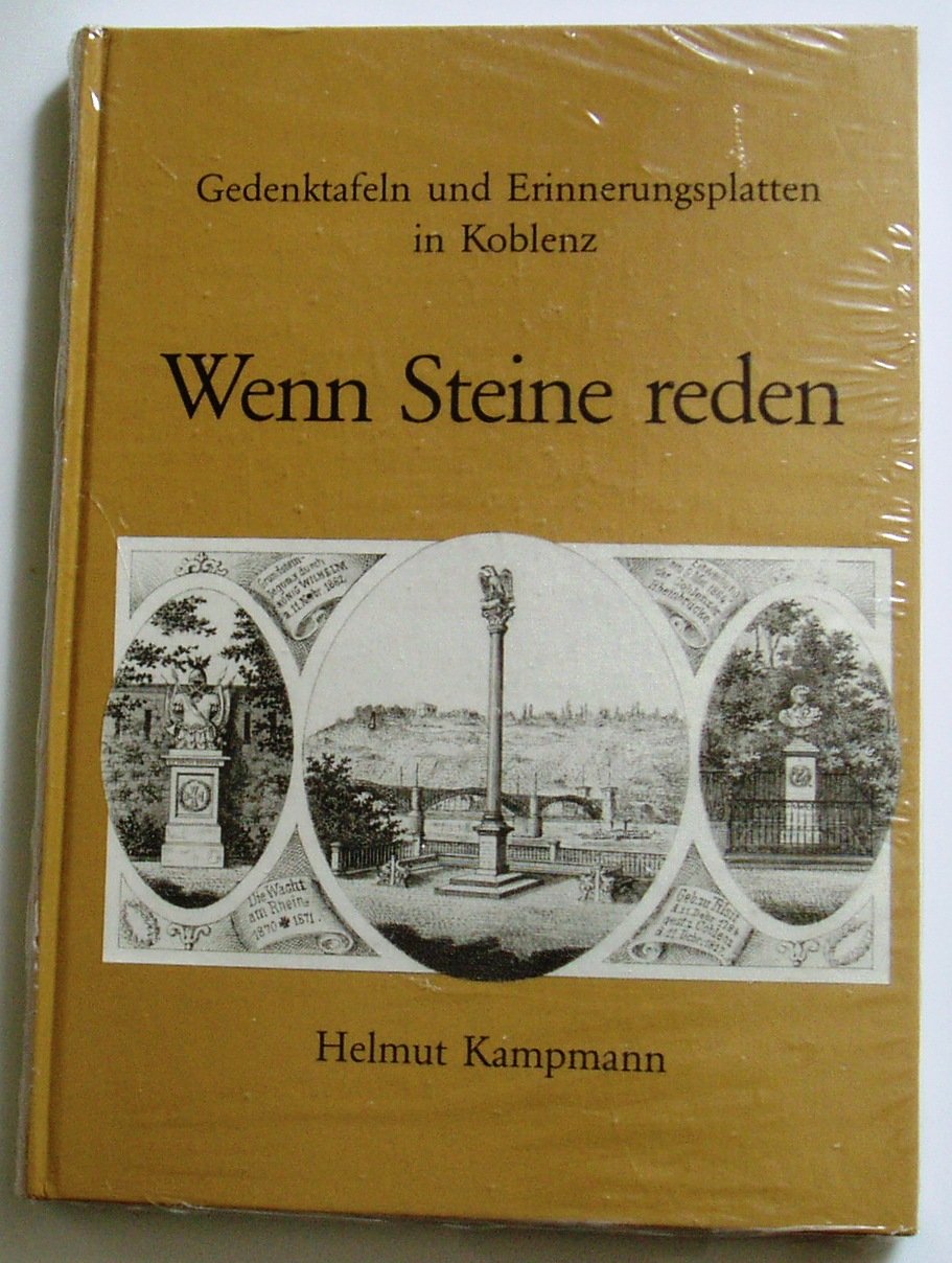 Wenn Steine reden: 130 Gedenktafeln in Koblenz Books
